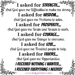 received nothing I wanted… but I received everything I needed!