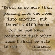 Quotes Faith, Dying Quotes, Quotes About Death, Helen Keller Quotes ...