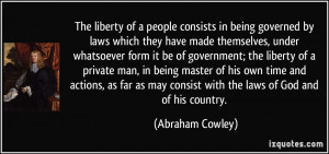The liberty of a people consists in being governed by laws which they ...
