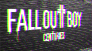 Tagged: Download Fall Out Boy – Centuries M4A MP3 AAC