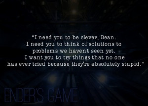 Ender's Game by Orson Scott Card One of my favorite quotes from the ...