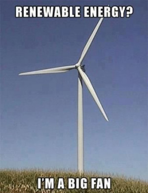 ... Wind Turbine, Funny Pictures, Big Fans, Renewable Energy, Wind Power