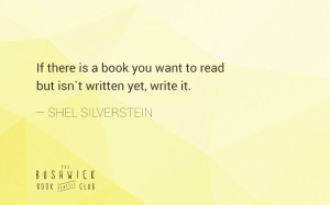 Shel Silverstein wrote super funny poems and said a lot of great words ...