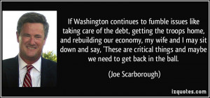 taking care of the debt, getting the troops home, and rebuilding our ...