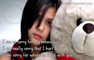 ... Sorry That I Hurt You I Am Sorry For Whatever I Did With You