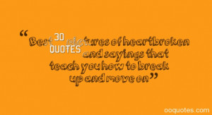 Best 30 pictures of heartbroken quotes and sayings that teach you how ...