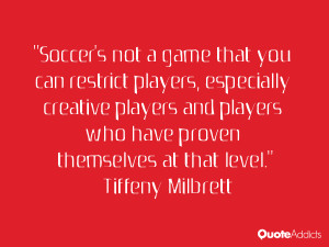 Tiffeny Milbrett Quotes