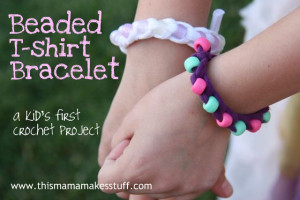 Easy T-Shirt and Bead Crochet Bracelet Tutorial for Kids