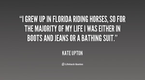 quote-Kate-Upton-i-grew-up-in-florida-riding-horses-140066_2.png
