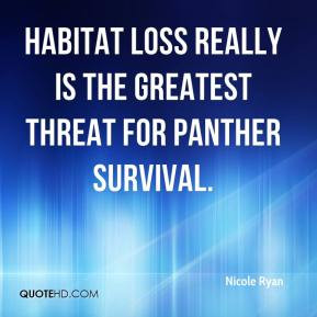 ... - Habitat loss really is the greatest threat for panther survival