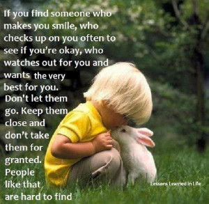 , If you find someone like this, don’t take them for granted: Quote ...