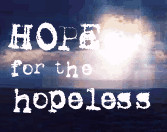 hope_for_the_hopeless.gif