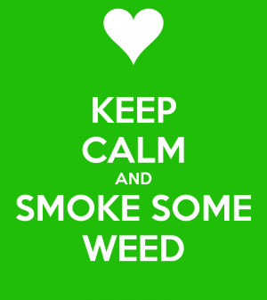 This Quot Smoke Some Weed