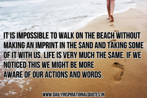 ... In The Sand and Taking Some Of It With Us ~ Inspirational Quote
