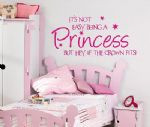 Its not easy being a princess Girls wall art sticker quote Childrens ...