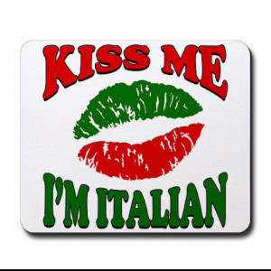 ... Italian Shit, Italian Herritag, Packets, Kisses Me, Living, I M