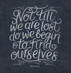 ... lost-do-we-begin-to-find-ourselves-quote-quotes-about-enjoy-the-moment