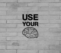 brain, quote, text, truth, tumblr, use, use your brain, wall