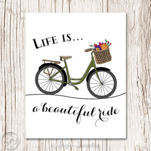 LIFE is a BEAUTIFUL RIDE Art Print Printable, Instant Download ...