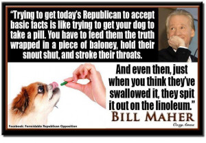 BIll Maher quote. 