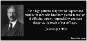 It is a high patriotic duty that we support and sustain the men who ...