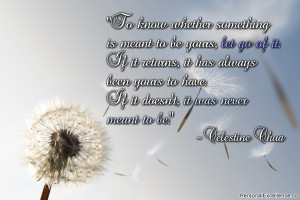 Inspirational Quote: “To know whether something is meant to be yours ...