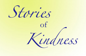 Stories of Kindness