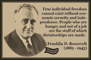 Another FDR quote. New Deal with it :)