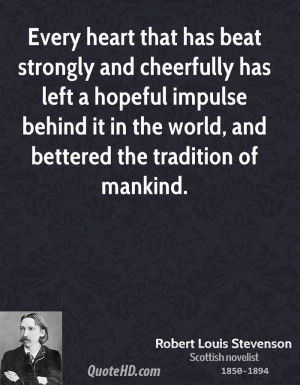 ... impulse behind it in the world, and bettered the tradition of mankind