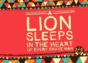 heart of a lion quotes a lion sleeps in the heart of