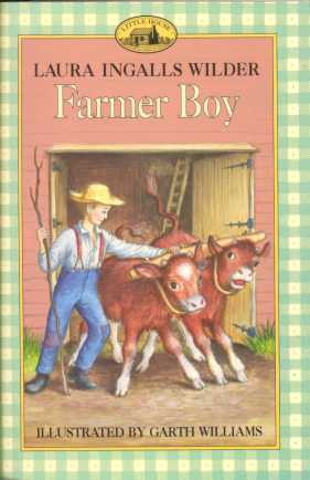 Farmer Boy was one of my favorite Little House books because Laura ...