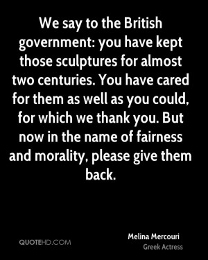 We say to the British government: you have kept those sculptures for ...