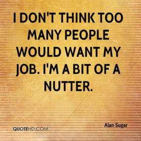 Alan Sugar Quotes