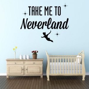 Take me to Neverland” Peter Pan Quote Wall Decal