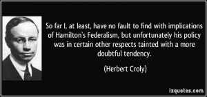 , have no fault to find with implications of Hamilton's Federalism ...