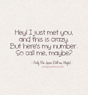Call me Maybe Lyrics Quotes by Carly Rae Jepsen