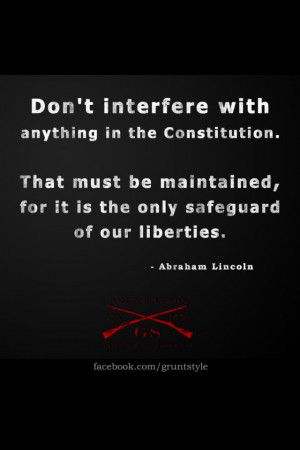 Abraham Lincoln on the Constitution.