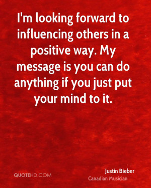 looking forward to influencing others in a positive way. My ...