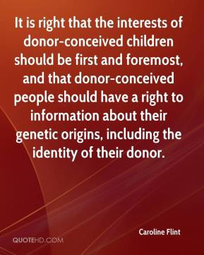 donor-conceived children should be first and foremost, and that donor ...