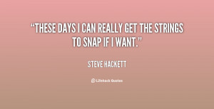 Steve Hackett Quotes