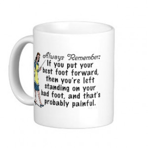 Funny Retro Best Foot Demotivational Coffee Mug