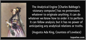More Augusta Ada King, Countess of Lovelace Quotes