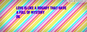 love is like a rosary that have a full of mystery!!!!!26 , Pictures