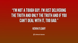 File Name : quote-Kevin-OLeary-im-not-a-tough-guy-im-just-27737.png ...