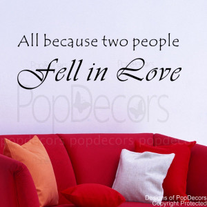 All because two people fell in love-words and letters quote decals