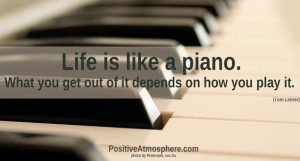Life Is Like A piano Quote Via