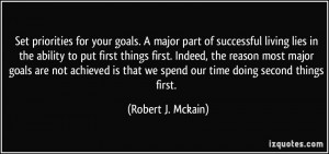 of successful living lies in the ability to put first things first ...