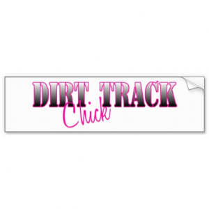 Dirt Track Chick Bumper Stickers