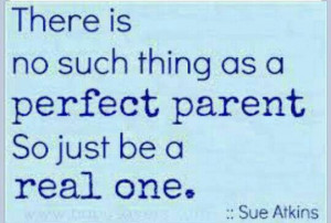 Be a real parent