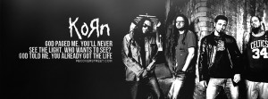 korn facebook covers korn got the life quote